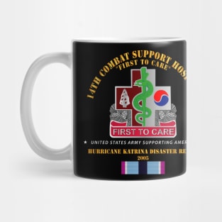 14th Combat Support Hospital - Katrina Disaster Relief  w HSM SVC Mug